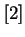 $[2]$